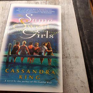 Books Cassandra King The Same Sweet Girls